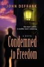 Condemned To Freedom - Preview