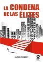 Condena De Las Elites, La - Preview