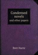 Condensed Novels And Other Papers