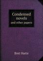 Condensed Novels And Other Papers - Preview