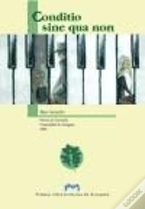 Conditio Sine Qua Non de Mar Sancho Sanz - Livro - WOOK