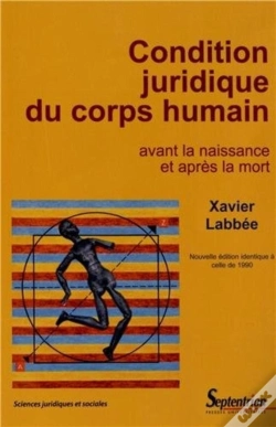Capa do artigo Condition Juridique Du Corps Humain - Avant La Naissance Et Apres La Mort
