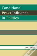 Conditional Press Influence In Politics