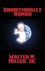 Conditionally Human - Preview