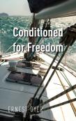 Conditioned For Freedom