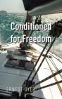 Conditioned For Freedom - Preview
