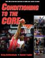 Conditioning To The Core - Preview