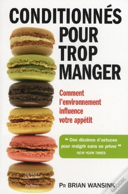 Capa do artigo Conditionnés Pour Trop Manger ; Comment L'Environnement Influence Votre Apétit