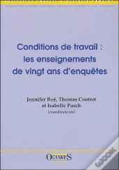 Conditions De Travail : Les Enseignements De Vingt Ans D'Enquêtes