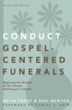 Conduct Gospel-Centered Funerals