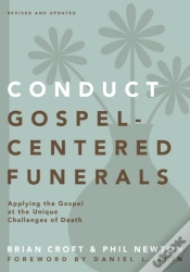 Capa do artigo Conduct Gospel-Centered Funerals
