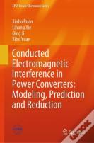 Conducted Electromagnetic Interference In Power Converters: Modeling, Prediction And Reduction