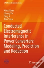 Capa do artigo Conducted Electromagnetic Interference In Power Converters: Modeling, Prediction And Reduction