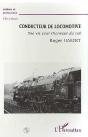 Conducteur De Locomotive ; Une Vie Pour L'Honneur Du Rail - Preview