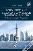 Conducting And Financing Low-Carbon Transitions - A Governmentality Perspective