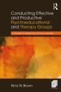 Conducting Effective And Productive Psychoeducational And Therapy Groups - Preview