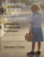 Conducting Parenting Capacity Assessments - Preview