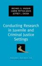 Conducting Research In Juvenile And Criminal Justice Settings - Preview