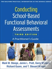 Conducting School-Based Functional Behavioral Assessments, Third Edition
