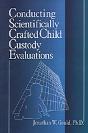 Conducting Scientifically Crafted Child Custody Evaluations - Preview