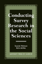 Conducting Survey Research In The Social Sciences - Preview