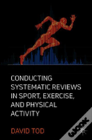 Conducting Systematic Reviews In Sport, Exercise, And Physical Activity