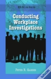 Conducting Workplace Investigations