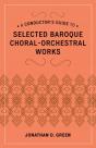 Conductor'S Guide To Selected Baroque Choral-Orchestral Works - Preview