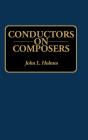 Conductors On Composers - Preview