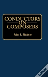 Conductors On Composers