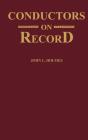 Conductors On Record - Preview