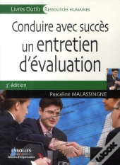 Conduire Avec Succès Un Entretien D'Évaluation (3e Édition)