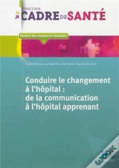 Conduire Le Changement A L'Hopital