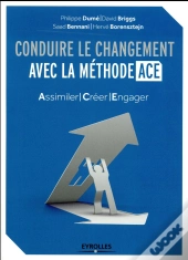 Conduire Le Changement Avec La Methode Ace