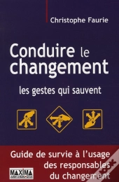 Conduire Le Changement ; Les Gestes Qui Sauvent