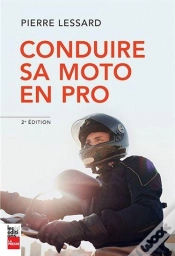 Capa do artigo Conduire Sa Moto En Pro (2e Édition)