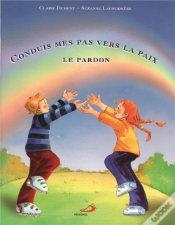 Capa do artigo Conduis Mes Pas Vers La Paix ; Le Pardon