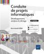 Conduite De Projets Informatiques : Développement, Analyse Et Pilotage (6e Édition) - Preview