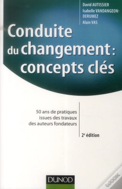 Capa do artigo Conduite Du Changement : Concepts-Clés (2e Édition)