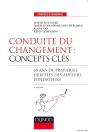 Conduite Du Changement : Concepts-Clés ; 50 Ans De Pratiques (3e Édition) - Preview