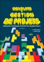 Conduite Et Gestion De Projets. Fac-Similé : Principes Et Pratiques Pour Petits Et Grands Projets - Preview