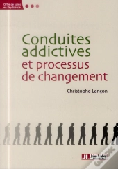 Conduites Addictives Et Processus De Changement