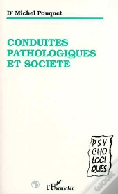Conduites Pathologiques Et Societe