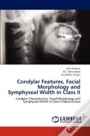 Condylar Features, Facial Morphology And Symphyseal Width In Class Ii
