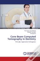 Cone Beam Computed Tomography In Dentistry