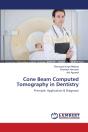 Cone Beam Computed Tomography In Dentistry - Preview