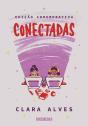 Conectadas (Edição Comemorativa - Com Capítulo Inédito) - Preview