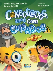 Capa do artigo Conectados, Mas Com Cuidados!