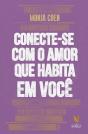 Conecte-Se Com O Amor Que Habita Em Você - Preview