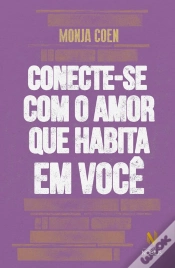 Capa do artigo Conecte-Se Com O Amor Que Habita Em Você